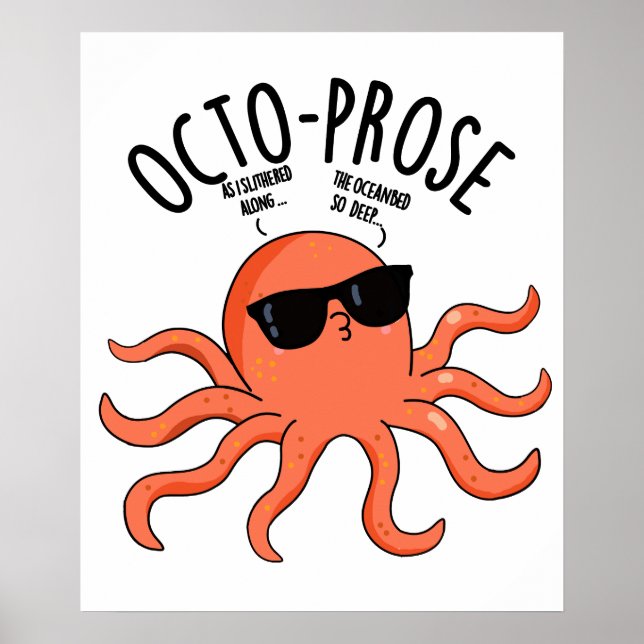Octo-prose Funny Octopus Pun Poster (Vorne)