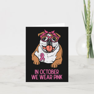 October We Wear Pink English Bulldog Breast Cancer Karte