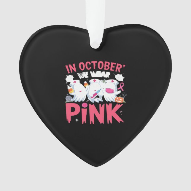 October We Wear Pink Nurse Breast Cancer Awareness Ornament (Vorderseite)
