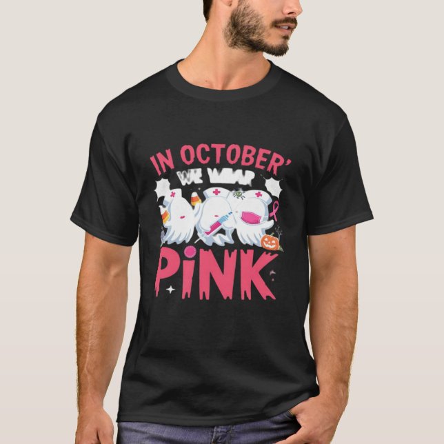 October We Wear Pink Nurse Breast Cancer Awareness T-Shirt (Vorderseite)