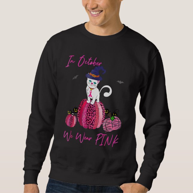 October We Wear Pink Pumpkin Cat With Witch Hat Ha Sweatshirt (Vorderseite)