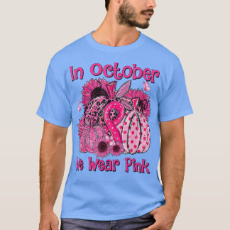 October We Wear Pink Sunflower Breast Cancer Warri T-Shirt