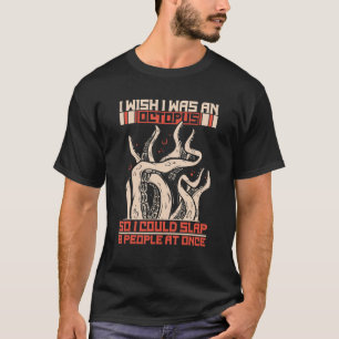 Octopus Kraken Cuttlefish Slap T-Shirt