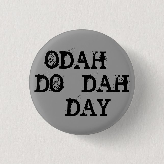 ODAH - TUN - DAH - TAG BUTTON (Vorderseite)
