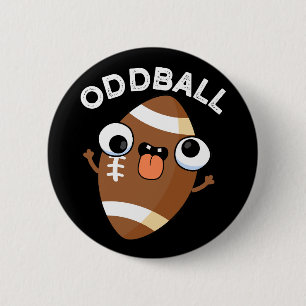 Oddball Funny Football Pub Dark BG Button