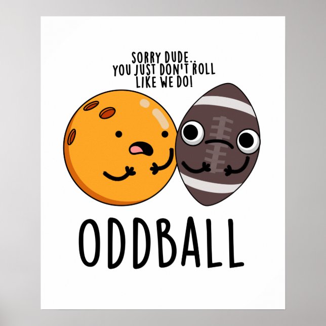 Oddball Funny Football Pub Poster (Vorne)