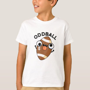 Oddball Funny Football Pub T-Shirt