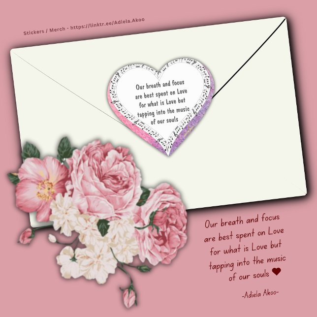 Ode an Liebe Sticker von Poet Adiela Akoo (Our breath and focus are best spent on Love for what is Love but tapping into the music of our souls)