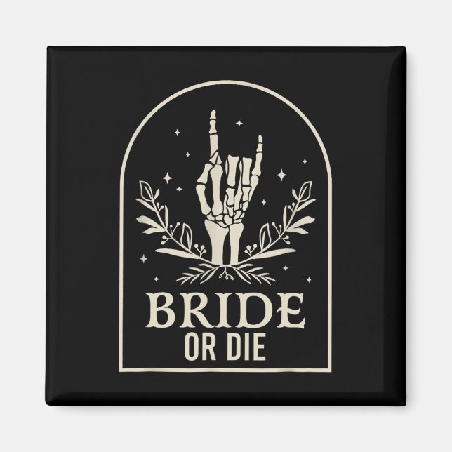 Oder Die Skeleton Hand Gothic Junggeselinnen-Absch Magnet (Vorne)