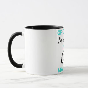 Of Course I'm Awesome I'm A Case Manager 2 Tasse