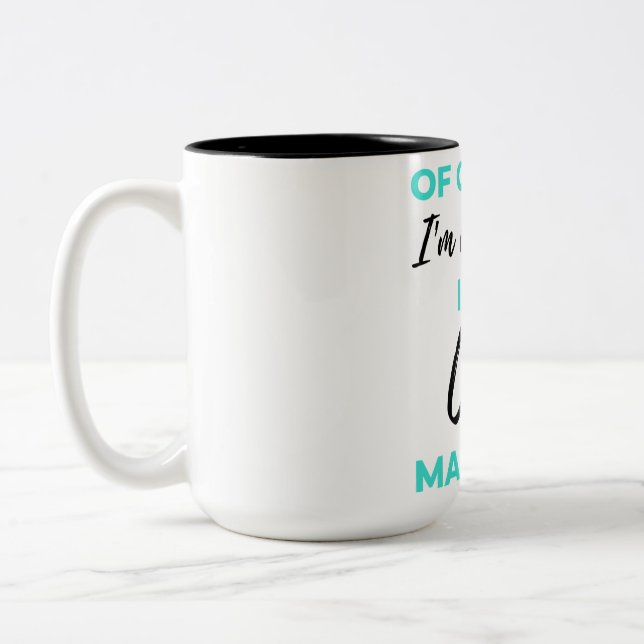 Of Course I'm Awesome I'm A Case Manager 2 Zweifarbige Tasse (Links)