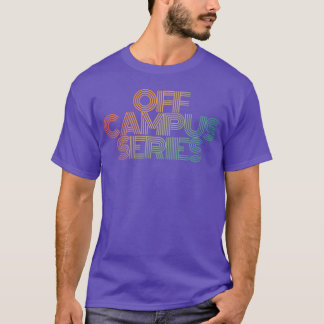 Off Campus Series Geschenk T-Shirt