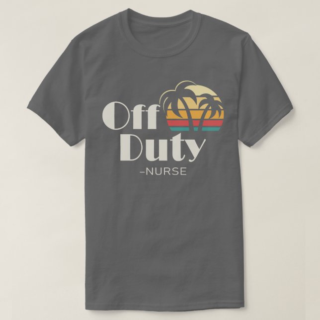 Off Duty Nurse T-Shirt (Design vorne)