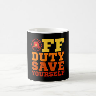 OFF Duty Rette sich selbst Feuerwehrleute müde Kaffeetasse