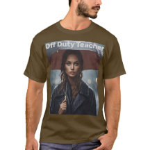 Off Duty Teacher Rain Umbrella T - Shirt