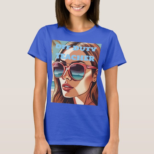 Off Duty Teacher Sunglasser T - Shirt (Vorderseite)