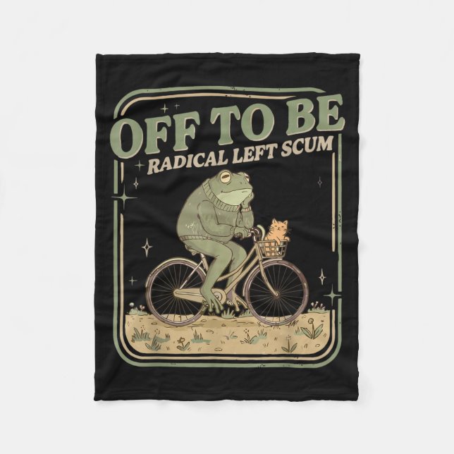 Off to be radical left scum meme frog and cat on fleecedecke (Vorderseite)