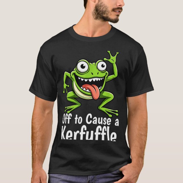 Off To Cause A Kerfuffle Funny Meme Frog Mischief  T-Shirt (Vorderseite)