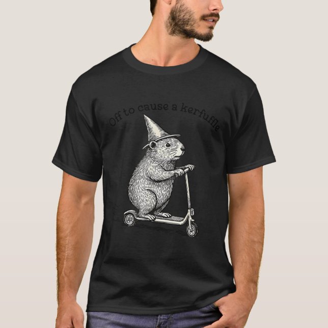 Off To Cause A Kerfuffle Weirore Sayings Funny Mem T-Shirt (Vorderseite)