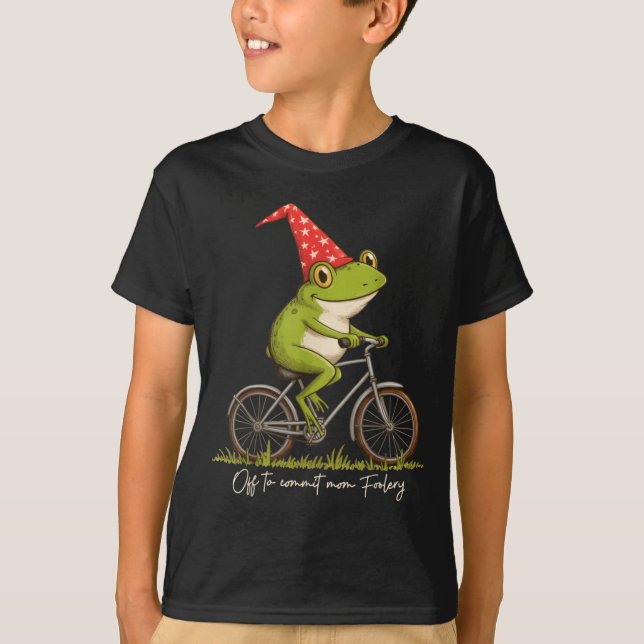 Off To Commit Mom Foolery Funny Frog Meme  T-Shirt (Vorderseite)