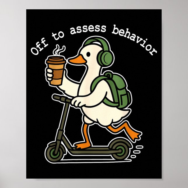 Off To Ess Behavior Funny Goose Aba Behavior Thera Poster (Vorne)