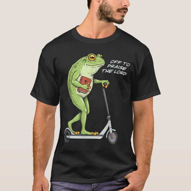 Off To Praise D Lord Funny Frog Christian Meme  T-Shirt (Vorderseite)