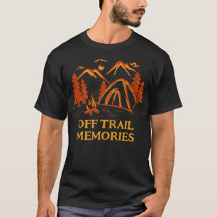Off Trail Erinnerungen Wandern Freunde Wandern Bud T-Shirt