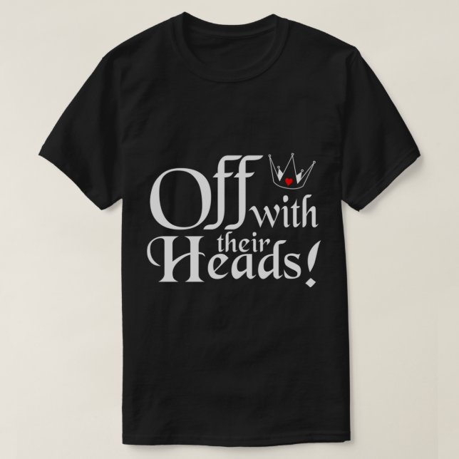 Off With Their Heads Classic T-Shirt (Design vorne)