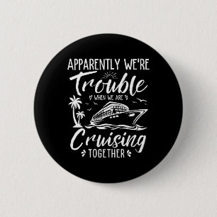 Offenbar waren Schwierigkeiten, wenn wir Cruise To Button