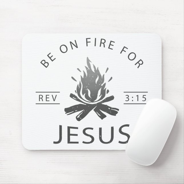 Offenbarung 3:15 Seid auf Feuer für Jesus Christli Mousepad (Mit Mouse)