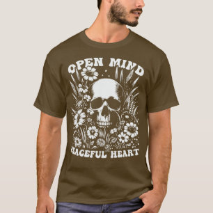 Offenes Geist Friedliches Herz 2 T-Shirt