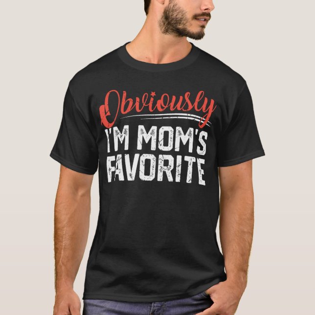 Offensichtlich bin ich Mamas Lieblingssohn oder -t T-Shirt (Vorderseite)