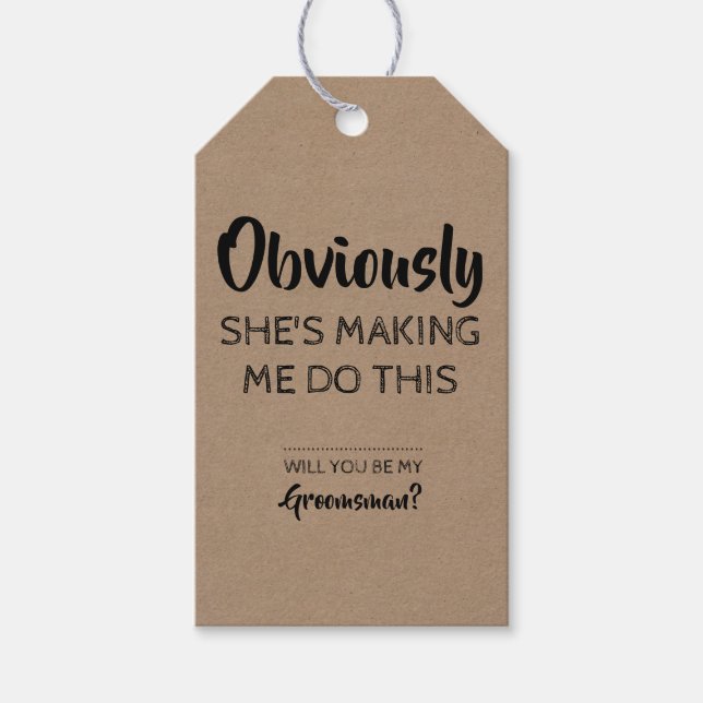 Offensichtlich - Funny Trauzeuge Vorschlag Einladu Geschenkanhänger (Vorderseite)