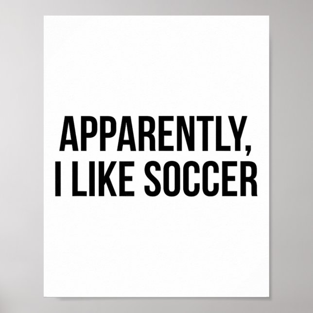 Offensichtlich mag ich Fußball  Poster (Vorne)