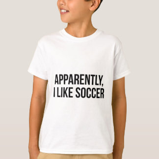 Offensichtlich mag ich Fußball  T-Shirt
