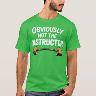 Offensichtlich Nothe Instructor Personal Coach Phy T-Shirt
