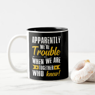 Offensichtlich sind wir schwer, wenn wir zusammen zweifarbige tasse