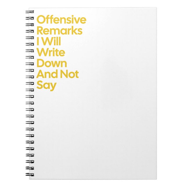 Offensive Bemerkungen, die ich nicht sagen werde Notizblock (Vorderseite)
