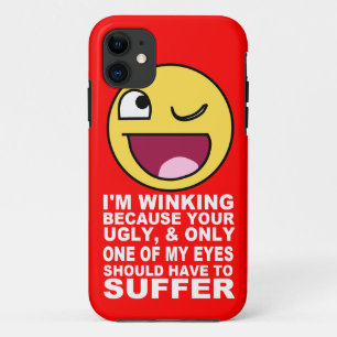 Offensive Insult Winking, weil Ihr Ugly iPhone 11 Hülle