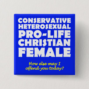 Offensive Prolife Female Christlich Button Button