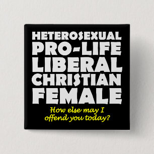 Offensive Prolife Female Christlich Button Button