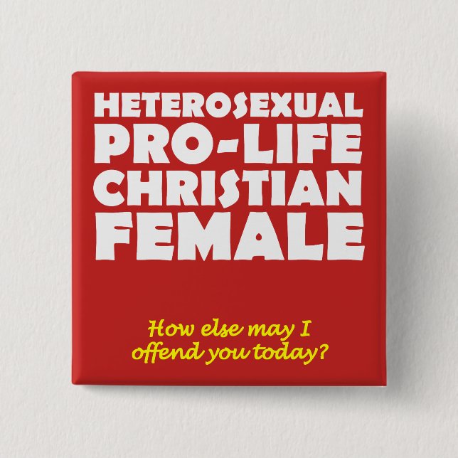 Offensive Prolife Female Christlich Button Button (Vorderseite)