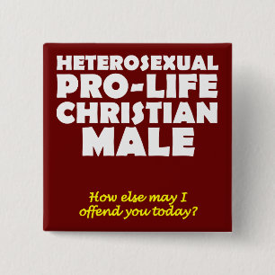 Offensive Prolife Male Christlich Button Button