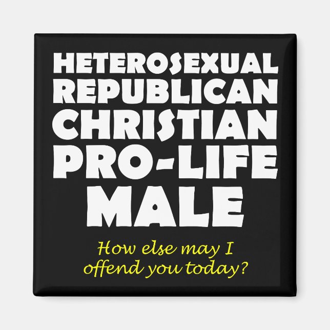 Offensive republikanische Male Christlich Magnet (Vorne)