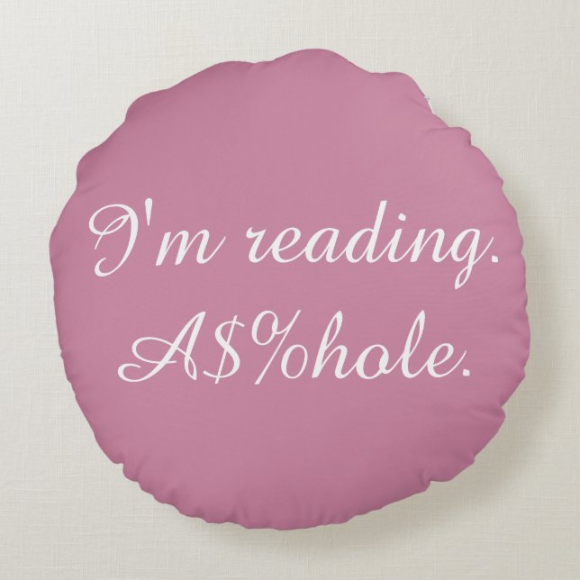 Offensives Lesekissen Rundes Kissen (Rückseite)