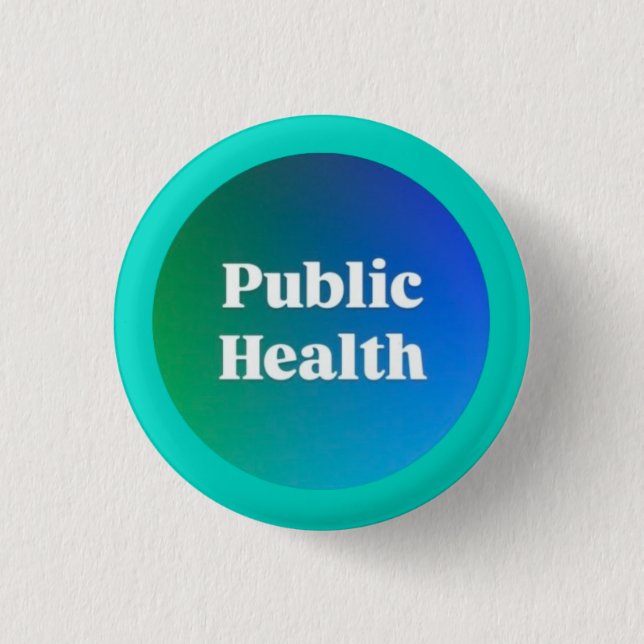 "Öffentliche Gesundheit" Kleiner Button (Vorderseite)