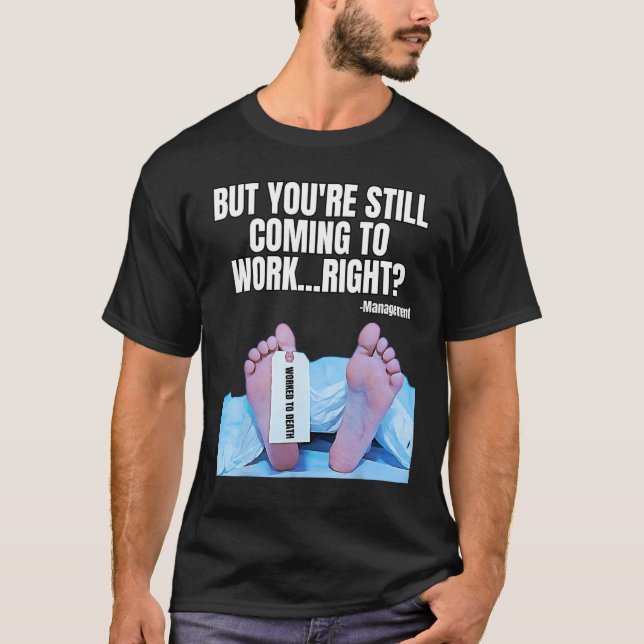 Office Humor Manager Employee Job and Career  Work T-Shirt (Vorderseite)