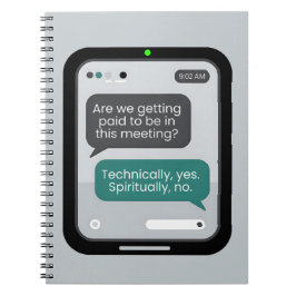 Office Humor – “Technically Yes, Spiritually No." Notizblock