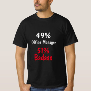 Office Manager-Badass T-Shirt