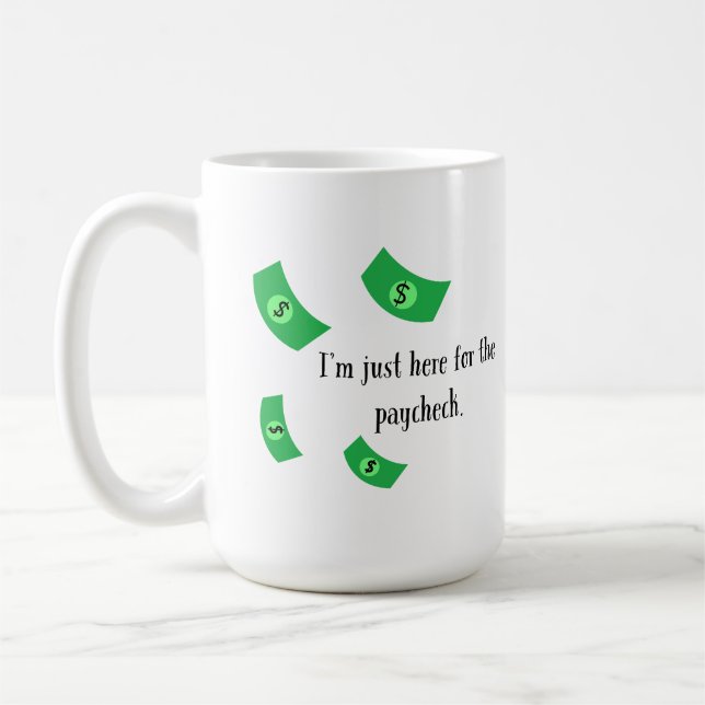 Office Quotes Geld liebt Spaß Dollars Mitarbeiter Kaffeetasse (Links)